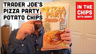 🇺🇸 Trader Joe’s Pizza Party potato chips on In The Chips with Barry