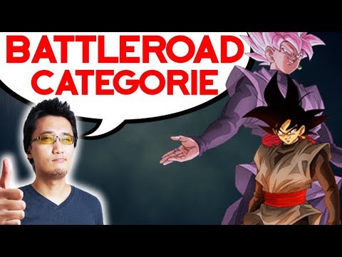 DOKKAN BATTLE - BattleRoad Catégorie + TOURNOI - DOKKAN BATTLE - BattleRoad Catégorie + TOURNOI