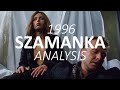 SZAMANKA ANALYSIS The FILM Itself