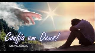 Marco Aurélio - Confia em Deus