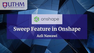 Sweep Feature in Onshape