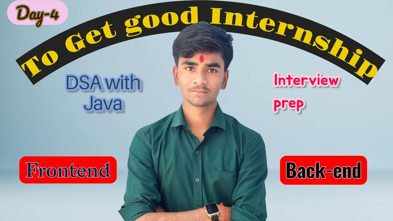 “4 Days to Get Internship | Frontend + Backend + DSA + Interview Prep ...