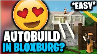 How to AutoBuild in Roblox Bloxburg! 2021