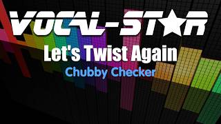 Chubby Checker - Let's Twist Again (Karaoke Version) With Lyrics HD Vocal-Star Karaoke