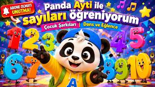 Panda Ayti ile sayıları öğreniyorum | Çocuk Şarkıları | Dans ve Eğlence