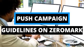 Zeropark: Push Ads Campaigns Guidelines [Explained]