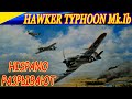 Один вылет на Hawker Typhoon Mk.Ib. РАЗРУШИТЕЛЬНАЯ МОЩЬ ПУШЕК Hispano!