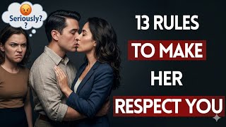 13 Golden Rules High-Value Men Use to Command Women’s Respect | Stoicism