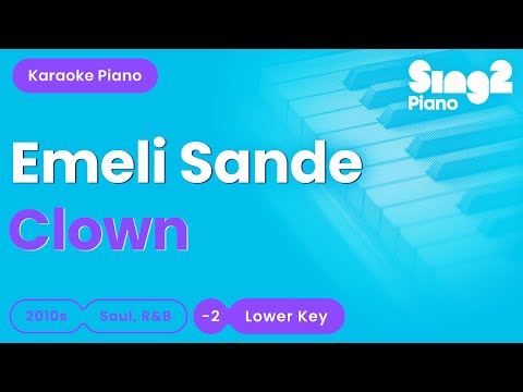 Emeli Sandé - Clown (Lower Key) Piano Karaoke