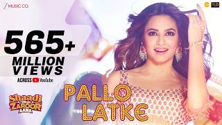 Pallo Latke  Jyotica Tangri  Shaadi Mein Zaroor Aana  Rajkummar U0026 Kriti Kharbanda  Fazilpuria