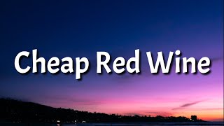 Aj Mitchell - Cheap Red Wine (lyrics)