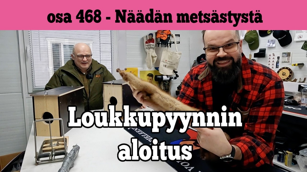 Osa 468 - Näädän loukkupyynnin aloitus - 2025/2026