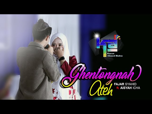 DUET BAPER !!!  GHENTONGNAH ATEH  II  FAJAR SYAHID ft. AISYAH ICHA  II  LIVE K.A  II  SAMPANG class=