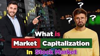 What is Market Cap in Stocks? Easy Explanation for Beginners