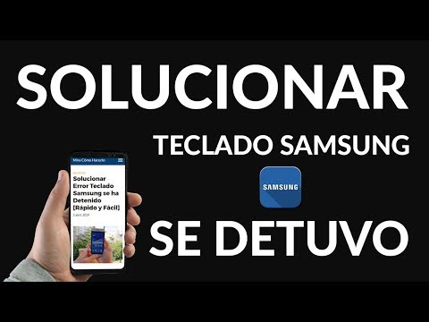 ¿Cómo Solucionar el Error &quot;Teclado Samsung se ha Detenido&quot;?