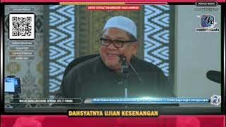 TAZKIRAH : Cabaran Dan Ujian Ketika Hidup Dalam Kesenangan - Ustaz Shamsuri Ahmad