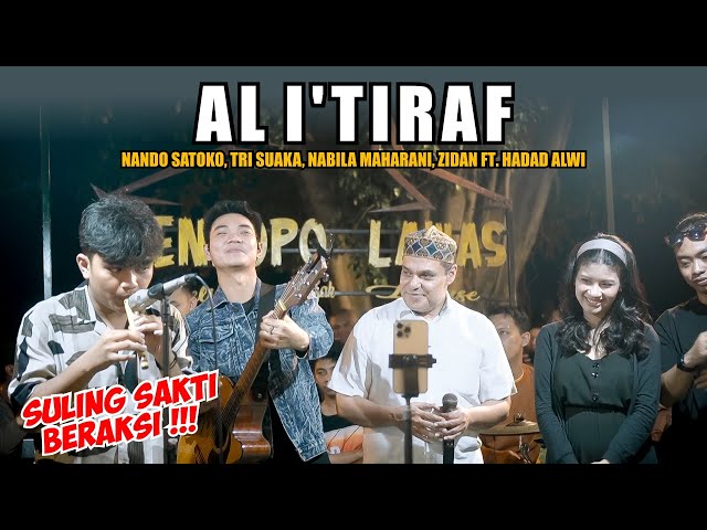 AL I'TIRAF - HADAD ALWI (LIVE) FT. TRI SUAKA, NABILA MAHARANI, NANDO SATOKO, ZIDAN class=