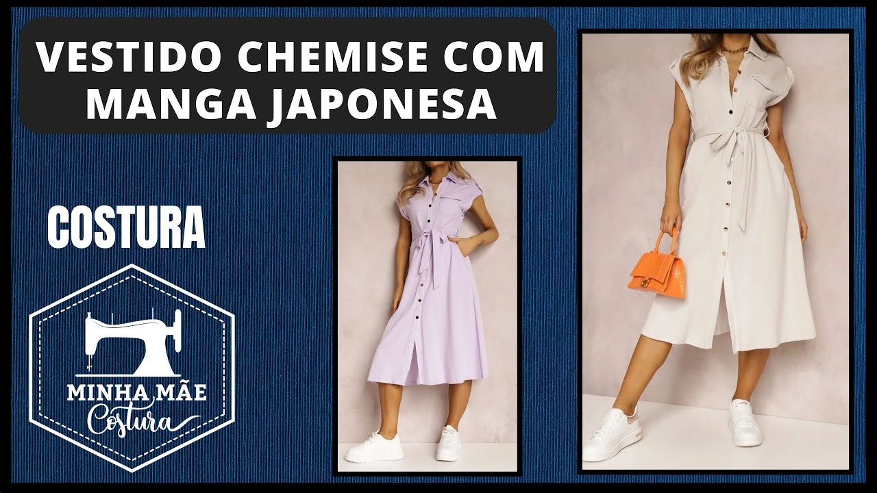 VESTIDO CHEMISE COM MANGA JAPONESA - PASSO A PASSO DA COSTURA
