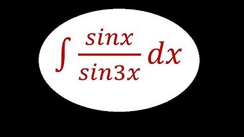 Integration sinxdx/sin3x
