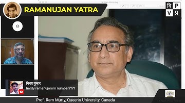 RAMANUJAN YATRA -- Prof M Ram Murty