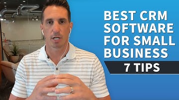 Best CRM Software for Small Business - 7 Tips