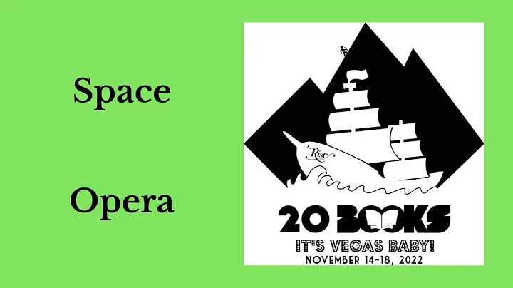 20Books Vegas 2022 Day 3 - Space Opera