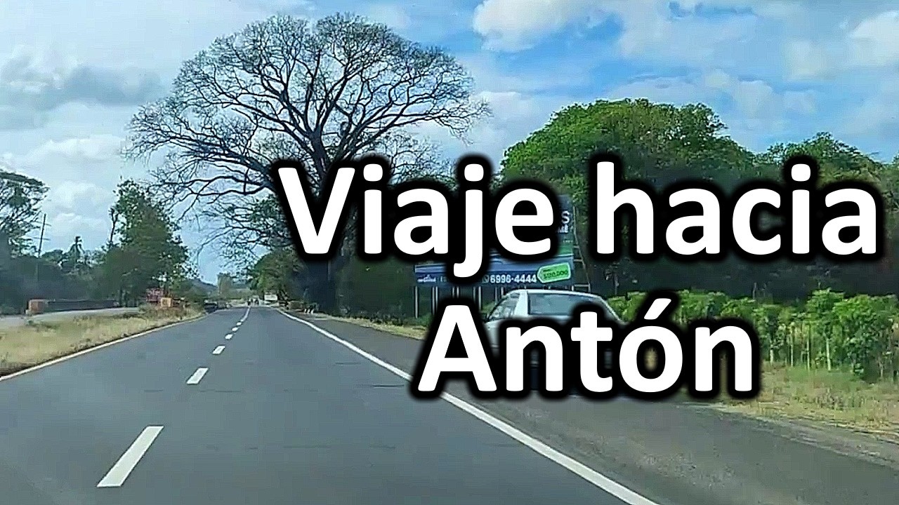 Viaje hacia Palo Verde , Antón (velocidad 14X)