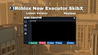 Roblox New Executor SkibX