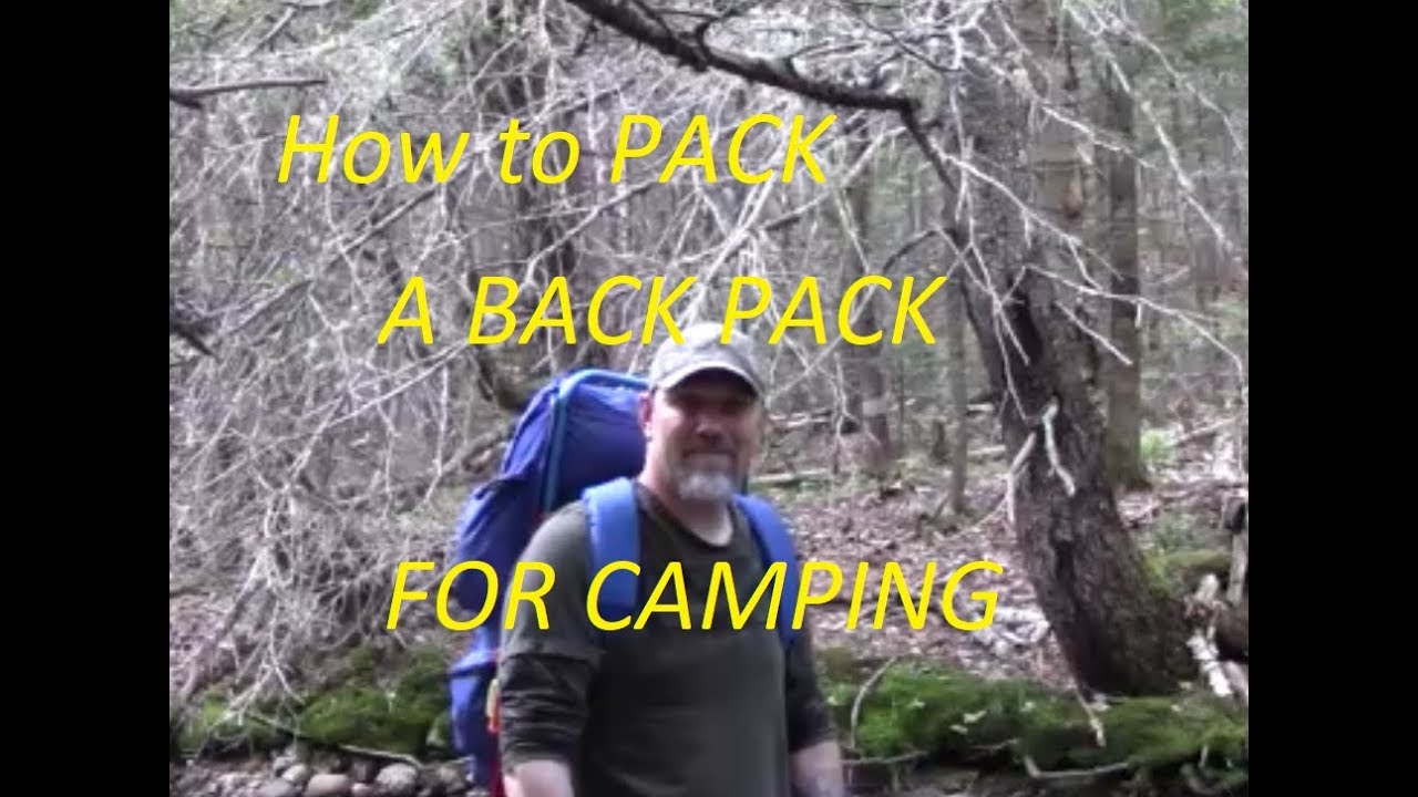 How To pack a back pack for camping - YouTube