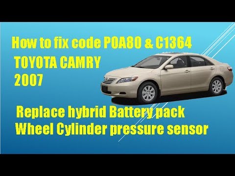 How to solve & Fix Code P 0A80 C1364 Toyota Camry 2007 100%,