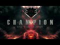 "Champion" (feat. Nicole Serrano) // Produced by Tommee Profitt