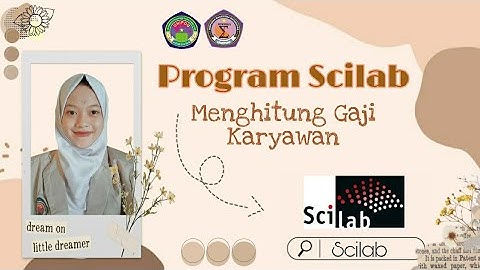 Membuat Program Untuk Menghitung Gaji Karyawan dengan Scilab #UASAlpro #AlgoritmaPemrograman #unipdu