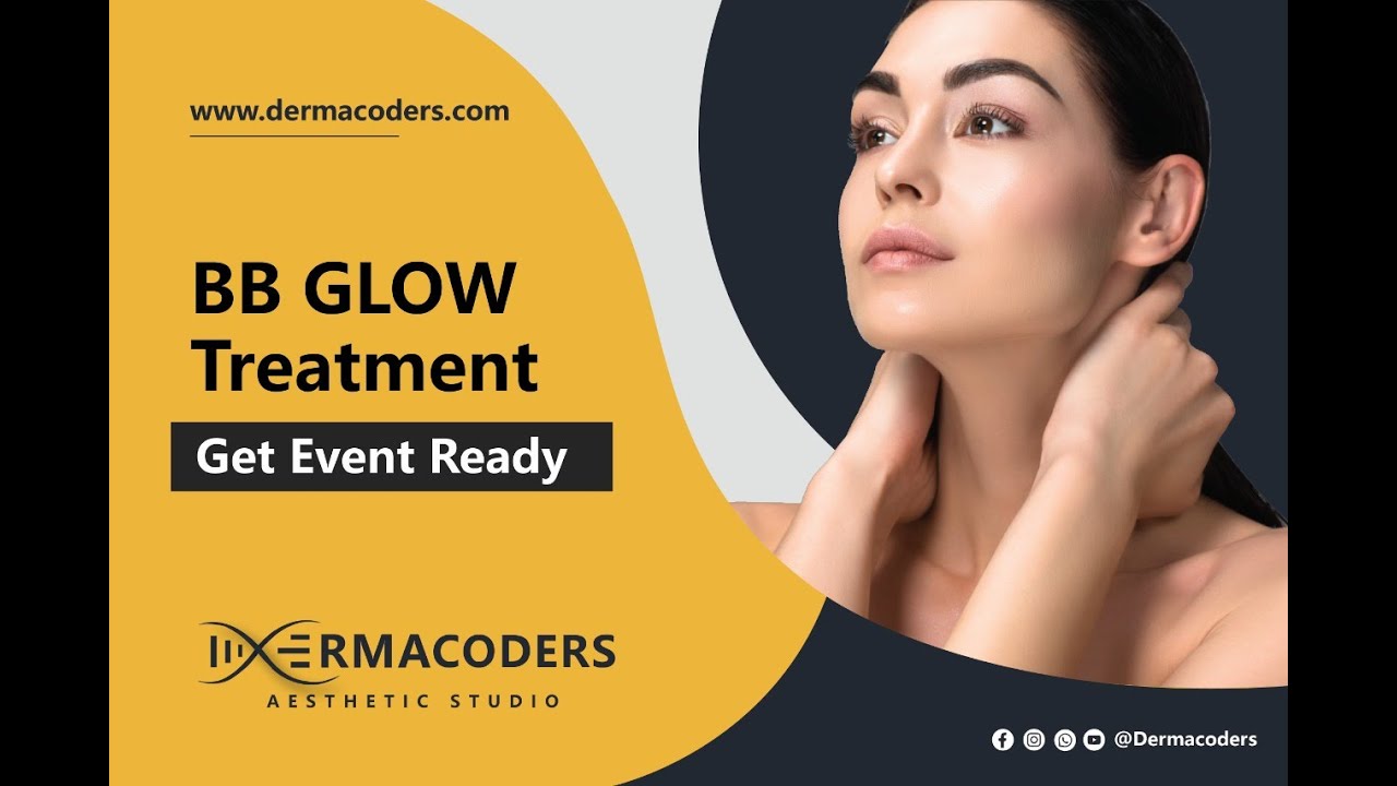 GET EVENT READY WITH BB GLOW TREATMENT | DERMACODERS.