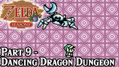 Oracle of Seasons [Part 9 - Dancing Dragon Dungeon] | TSN! Let
