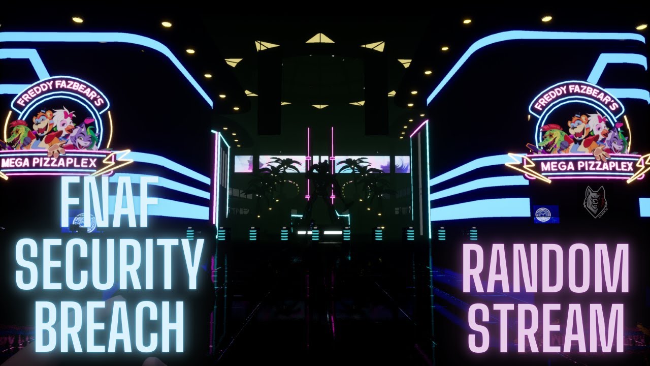 Fnaf security breach random stream