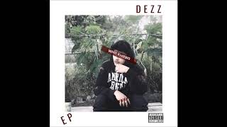 DEZZ - Cant You See (Official Audio)