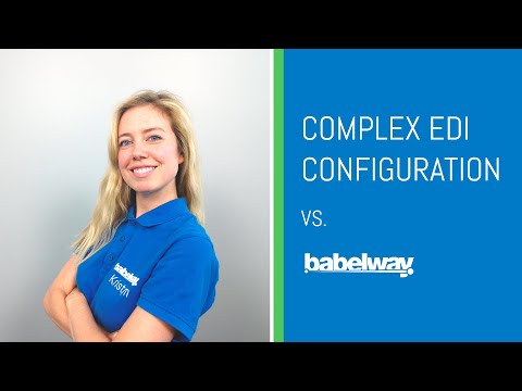 Complex EDI Configuration Versus Babelway