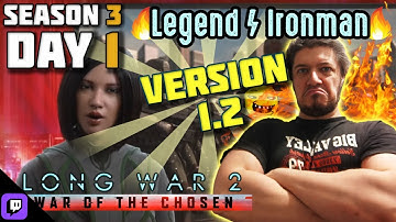 XCOM 2 - Long War of the Chosen 1.2 | 2025 (Legend/Ironman) - Season 3 Day 1