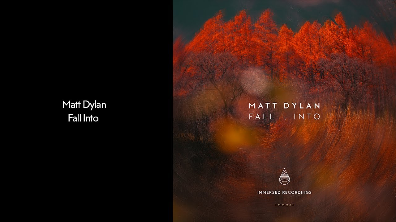 Watch Matt Dylan - Fall Into on YouTube Watch Matt Dylan - Fall Into on YouTube