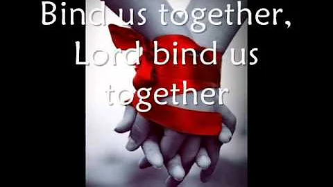 Bind us Together.wmv