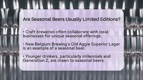 Are Seasonal Beers Usually Limited Editions? | The Pint Guy