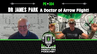 Podcast 334 - James Park- The Doctor of Arrow Flight!