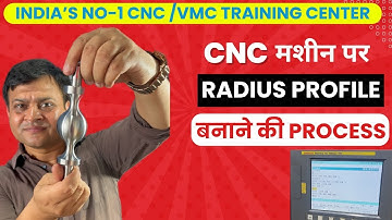 CNC BALL RADIUS PROFILE MAKING ON CNC VMC MACHINE