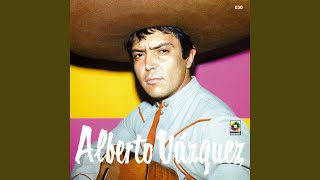 Video thumbnail of "Alberto Vázquez - Ay, Jalisco No Te Rajes"