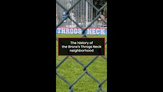 The history of the Bronx's Throgs Neck neighborhood