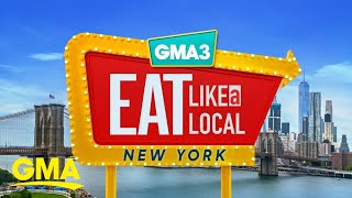 'GMA3' Eat Like a Local: New York