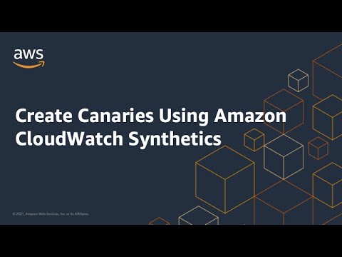 Create Canaries Using Amazon CloudWatch Synthetics