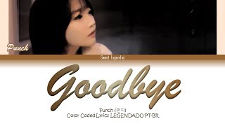Punch (펀치) - Good bye (헤어지는 중) LEGENDADO PT-BR