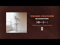 Young Culture "Bloodthin"