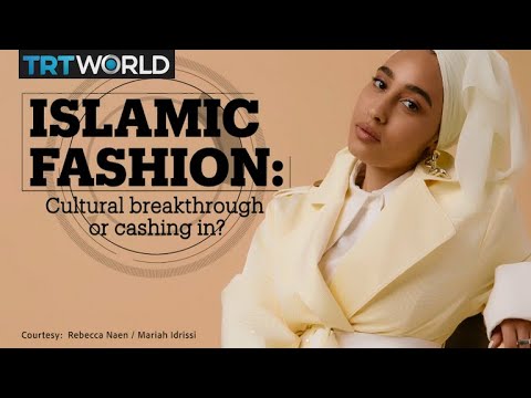 ISLAMIC FASHION: Cultural breakthrough or cashing in?